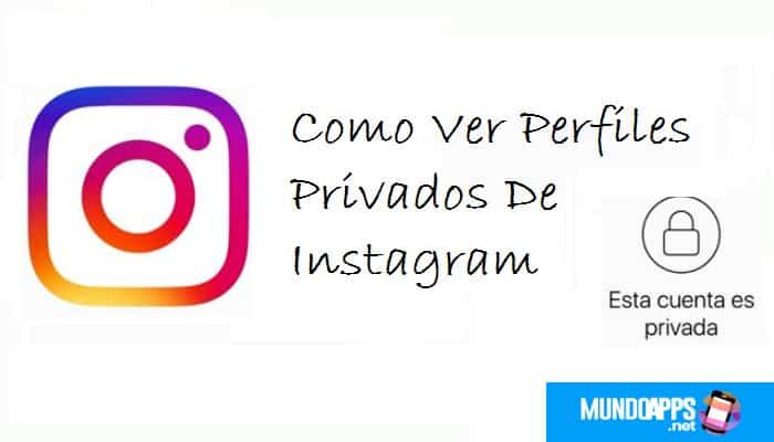 Como ver perfiles privados de Instagram