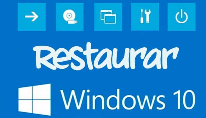 Cómo Restaurar Windows 10
