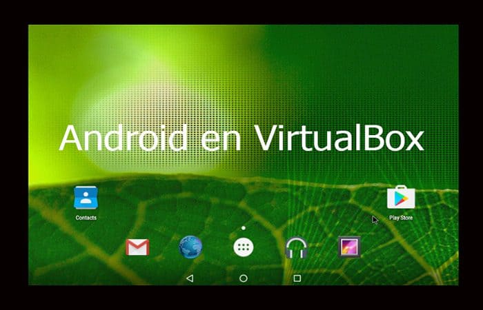 Cómo instalar Android en VirtualBox