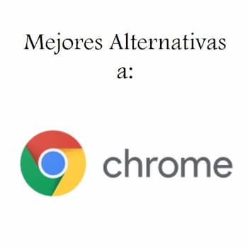 alternativas Google Chrome